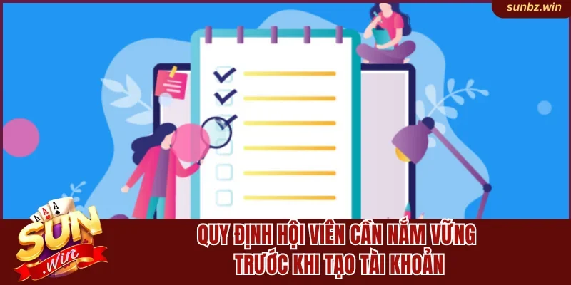 Quy định hội viên cần nắm vững trước khi tạo tài khoản