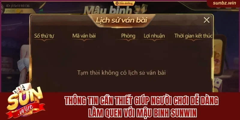 Thông tin cơ bản cần biết về Mậu Binh Sunwin